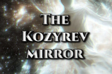 The Kozyrev Mirror – Ep 121