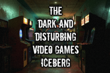 The Dark and Disturbing Video Games Iceberg | Ep 152